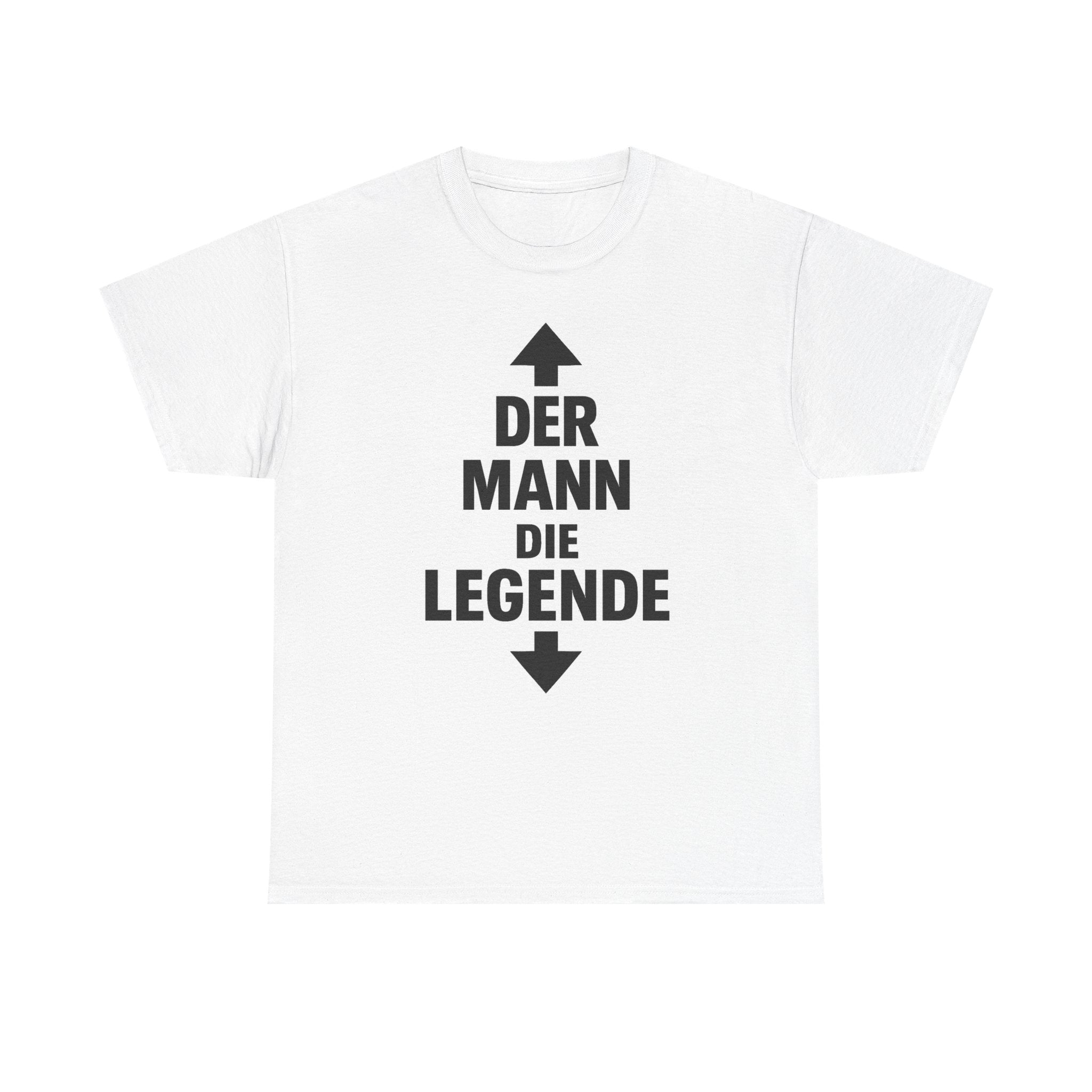 T-Shirt - "Der Mann Die Legende"